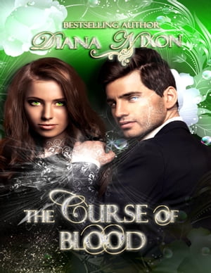 The Curse of Blood【電子書籍】[ Diana Nixo