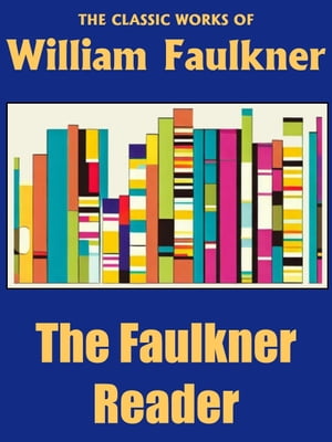 ŷKoboŻҽҥȥ㤨The Faulkner ReaderŻҽҡ[ William Faulkner ]פβǤʤ164ߤˤʤޤ
