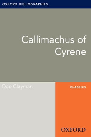 ŷKoboŻҽҥȥ㤨Callimachus of Cyrene: Oxford Bibliographies Online Research GuideŻҽҡ[ Dee Clayman ]פβǤʤ1,383ߤˤʤޤ