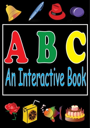 ABC's : An Interactive Book And Free Kindle Fire Educational Apps For Kids