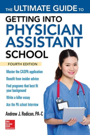 ŷKoboŻҽҥȥ㤨The Ultimate Guide to Getting Into Physician Assistant School, Fourth EditionŻҽҡ[ Andrew J. Rodican ]פβǤʤ3,846ߤˤʤޤ