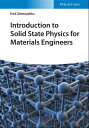 Introduction to Solid State Physics for Materials Engineers【電子書籍】 Emil Zolotoyabko