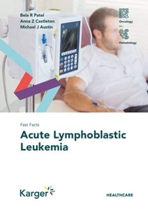 Fast Facts: Acute Lymphoblastic Leukemia