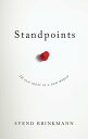 Standpoints 10 Old Ideas In a New World【電子書籍】 Svend Brinkmann