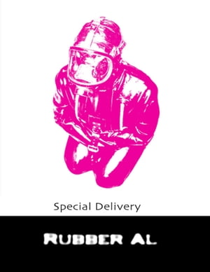 Special Delivery【電子書籍】[ Rubber Al ]