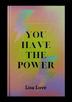 YOU HAVE THE POWER