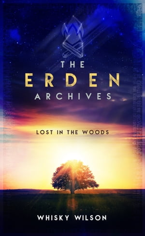 The Erden Archives Lost in the Woods【電子書