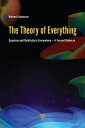The Theory of Everything Quantum and Relativity is everywhere A Fermat Universe【電子書籍】 Norbert Schwarzer