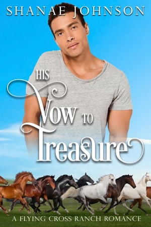 His Vow to Treasure【電子書籍】[ Shanae Johnson ]
