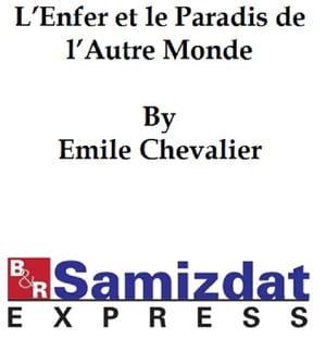 L'Enfer et le Paradis de L'Autre Monde (in the original French)