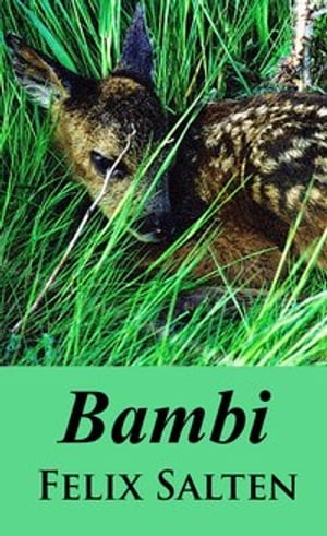 Bambi【電子書籍】[ Felix Salten ]