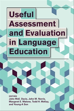 Useful Assessment and Evaluation in Language Education