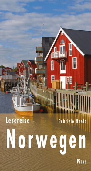 Lesereise Norwegen Drei Wikingerschiffe und ein verwunschener Wald【電子書籍】[ Gabriele Haefs ]