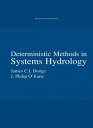 Deterministic Methods in Systems Hydrology IHE Delft Lecture Note Series【電子書籍】[ James C.I. Dooge ]