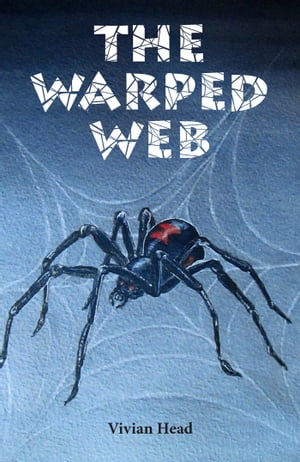 The Warped Web【電子書籍】[ Vivian Head ]