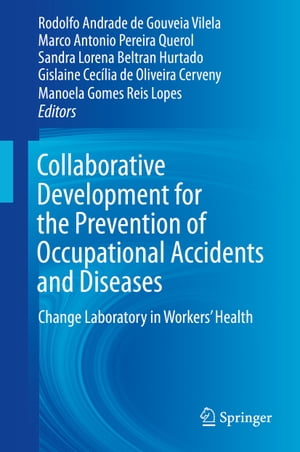 Collaborative Development for the Prevention of Occupational Accidents and Diseases