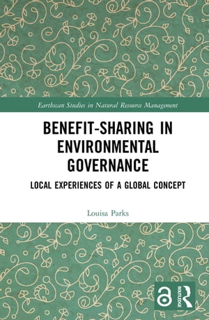 Benefit-sharing in Environmental Governance