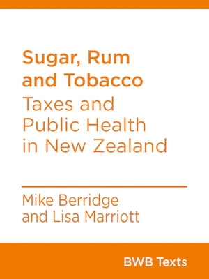 Sugar, Rum and Tobacco Taxes and Public Health i