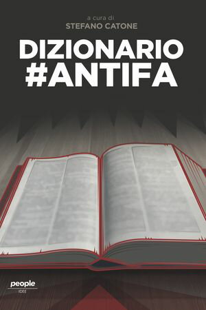 Dizionario #antifa【電子書籍】[ Stefano Catone ]