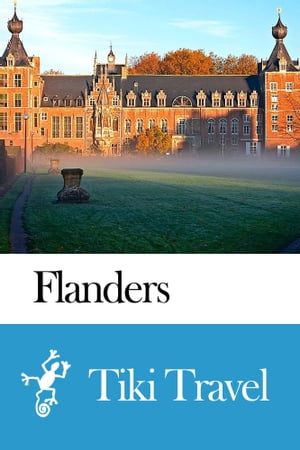 Flanders (Belgium) Travel Guide - Tiki Travel