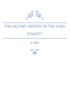 The Military History of the Yuan Dynasty