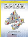 Data Science and Machine Learning Mathematical and Statistical Methods