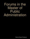 ŷKoboŻҽҥȥ㤨Forums in the Master of Public AdministrationŻҽҡ[ Roberto Miguel Rodriguez ]פβǤʤ562ߤˤʤޤ