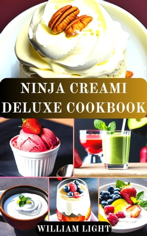 NINJA CREAMI DELUXE COOKBOOK