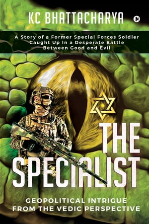 ŷKoboŻҽҥȥ㤨The Specialist Geopolitical Intrigue From The Vedic PerspectiveŻҽҡ[ KC Bhattacharya ]פβǤʤ370ߤˤʤޤ