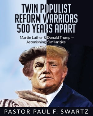 Twin Populist Reform Warriors 500 Years Apart