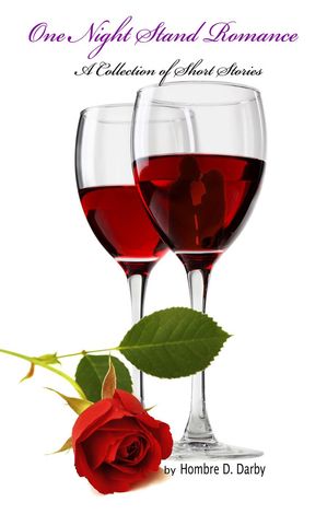 ŷKoboŻҽҥȥ㤨One Night Stand Romance: A Collection of Short StoriesŻҽҡ[ Hombre Darby ]פβǤʤ450ߤˤʤޤ