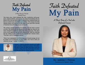 Faith Defeated My Pain