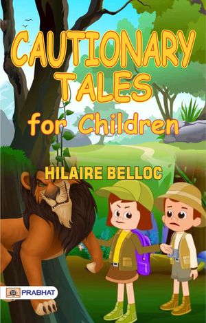 ŷKoboŻҽҥȥ㤨Cautionary Tales for ChildrenŻҽҡ[ Hilaire Belloc ]פβǤʤ162ߤˤʤޤ
