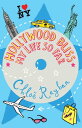 Hollywood Bliss - My Life So Far【電子書籍】[ Chloe Rayban ]