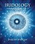 Iridology – A Complete Guide, Vol. 3 (revised edition)