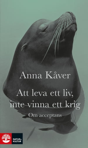 Att leva ett liv, inte vinna ett krig