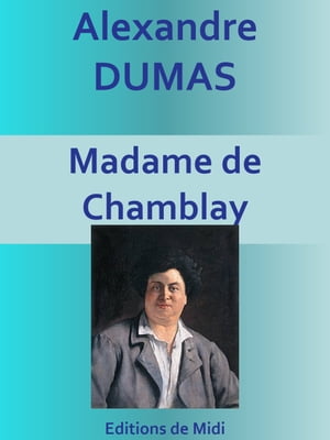 Madame de Chamblay Edition compl?te