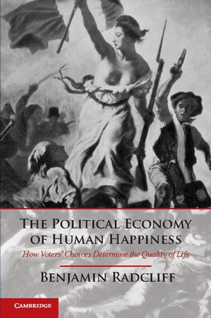 The Political Economy of Human Happiness