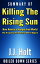 ŷKoboŻҽҥȥ㤨Summary of Killing the Rising Sun: How America Vanquished World War II Japan by Bill OReilly & Martin DugardŻҽҡ[ J.J. Holt ]פβǤʤ324ߤˤʤޤ