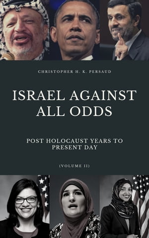 ISRAEL AGAINST ALL ODDS Post Holocaust Years to the Present Day【電子書籍】[ Christoph...