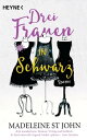 Drei Frauen in Schwarz Roman【電子書籍】 Madeleine St. John