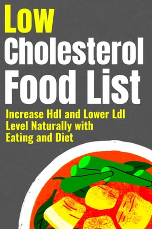 Low Cholesterol Food List