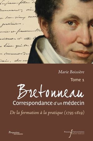 ŷKoboŻҽҥȥ㤨Bretonneau. Correspondance dun m?decin ? Tome 1 De la formation ? la pratique (1795-1819Żҽҡ[ Pierre-Fid?le Bretonneau ]פβǤʤ1,700ߤˤʤޤ