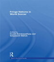 Fringe Nations in World Soccer【電子書籍】