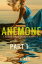 Anemone: Part 1Żҽҡ[ Jessie Ash ]