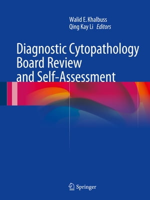 Diagnostic Cytopathology Board Review and Self-Assessment【電子書籍】