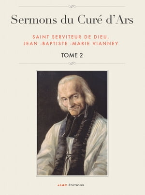 SERMONS DU CURÉ D'ARS - TOME II