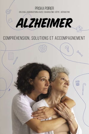 Alzheimer Compr?hension, solutions et accompagnement