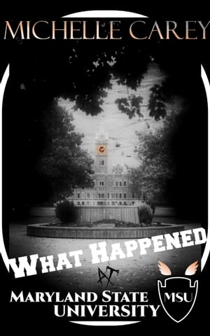 ŷKoboŻҽҥȥ㤨What Happened at Maryland State UniversityŻҽҡ[ Michelle Carey ]פβǤʤ487ߤˤʤޤ