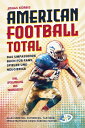 American Football Total Das umfassende Buch f?r 